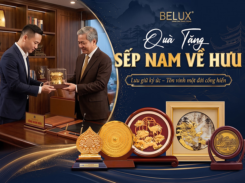 Quà Tặng Sếp Nam Về Hưu: Tinh Hoa Mỹ Nghệ Tri Ân Hành Trình Vinh Quang